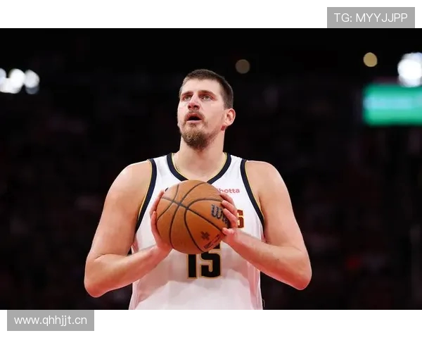 媒体人称申京展现约基奇水准亚历山大实力证明MVP价值 媒体人称申京展现约基奇水准亚历山大实力证明MVP价值